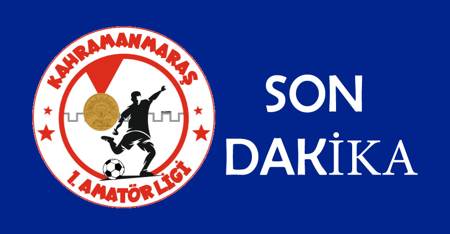 Kahramanmaraş 1. Amatör Lig Müsabakalarına 1 Hafta Daha Ara Verildi