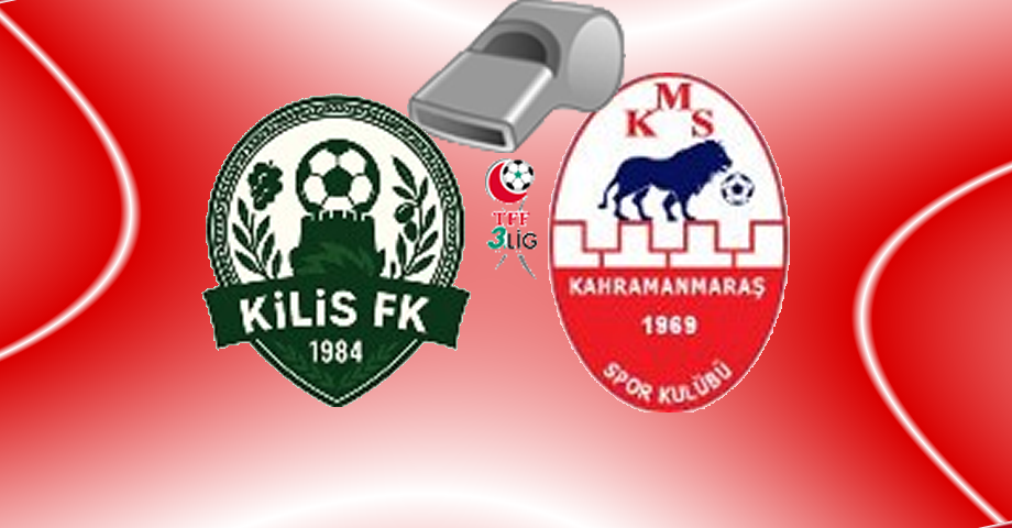 Kilis 1984 – Kahramanmaraşspor Maçının Hakemleri Açıklandı