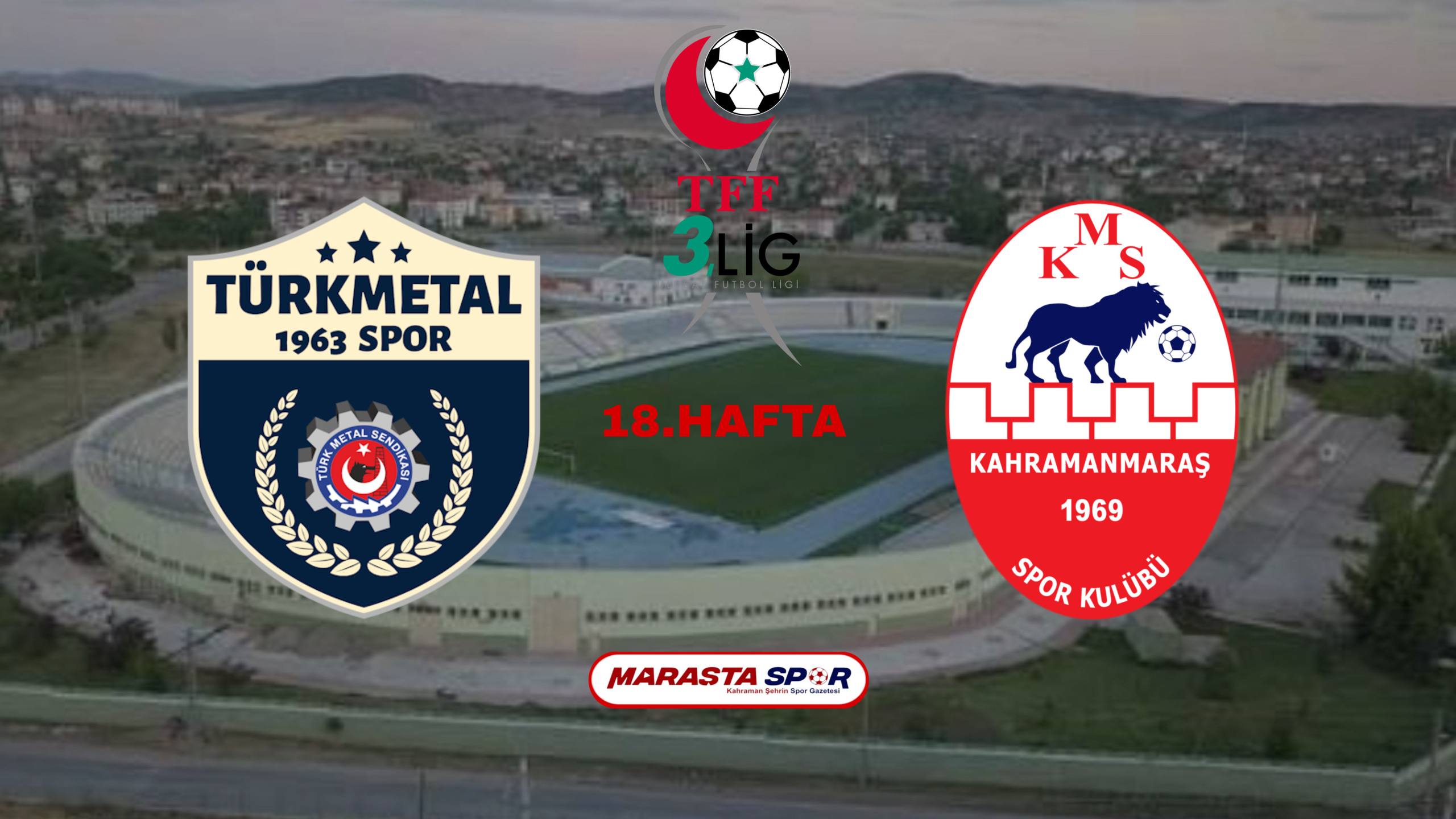 Hacettepe Türk Metal 1963 Spor – Kahramanmaraşspor Maçı Ne Zaman, Saat Kaçta, Hangi Kanalda?