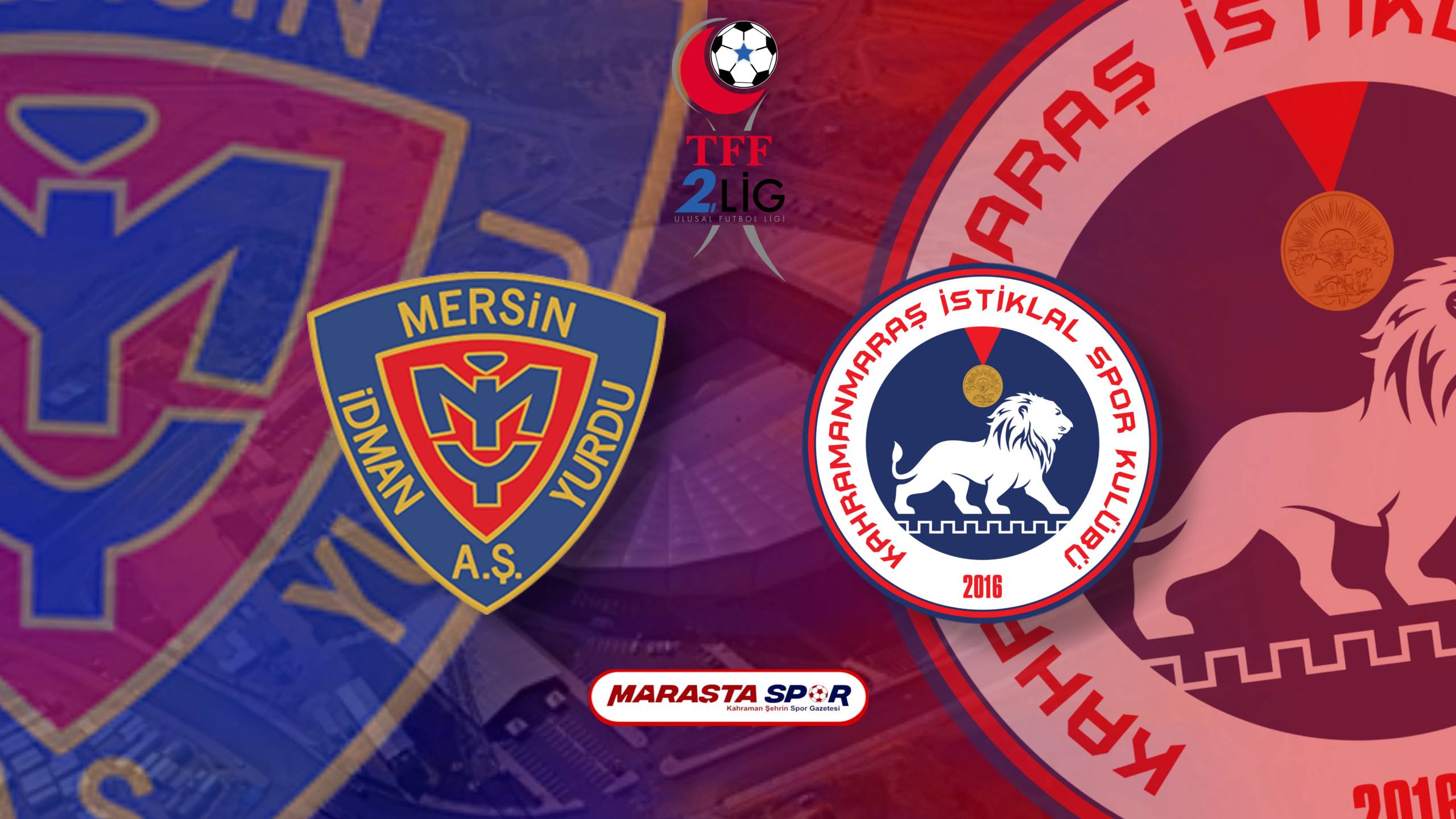 Yeni Mersin İdmanyurdu – Kahramanmaraş İstiklalspor Maçı Canlı İzle