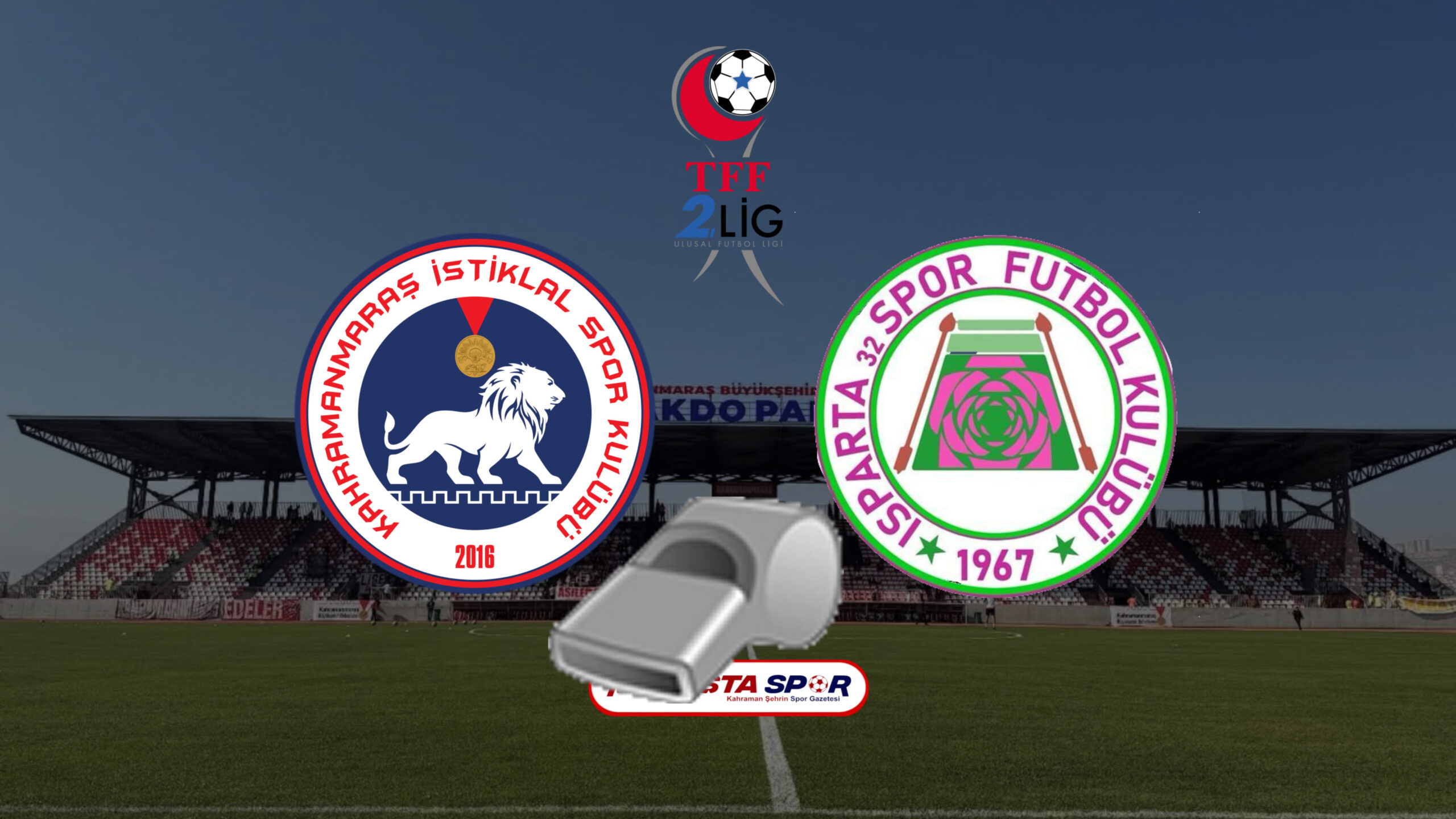 Kahramanmaraş İstiklalspor – Isparta 32 Spor Maçının Hakemleri Açıklandı