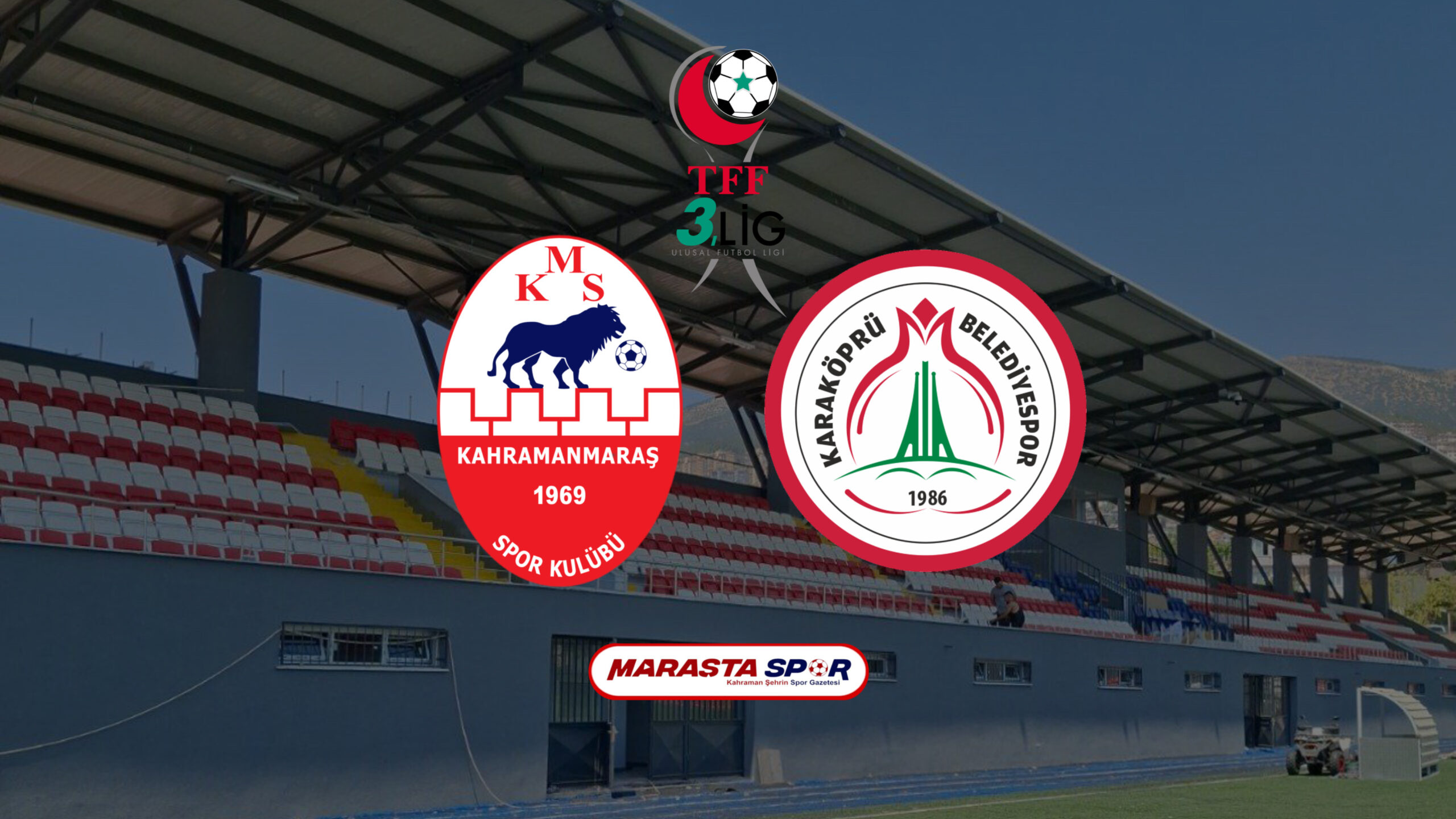 Kahramanmaraşspor – Karaköprü Belediyespor Maçı Ne Zaman, Saat Kaçta, Hangi Kanalda?