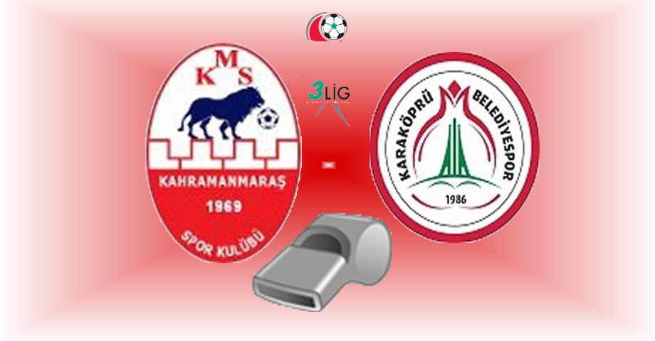 Kahramanmaraşspor – Karaköprü Belediyespor Maçının Hakemleri Açıklandı