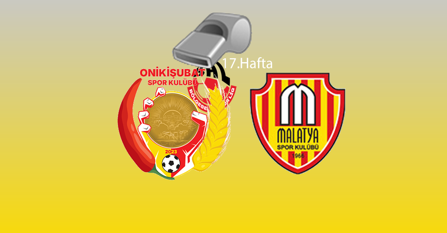 Onikişubatspor – Malatyaspor Maçının Hakemleri Açıklandı