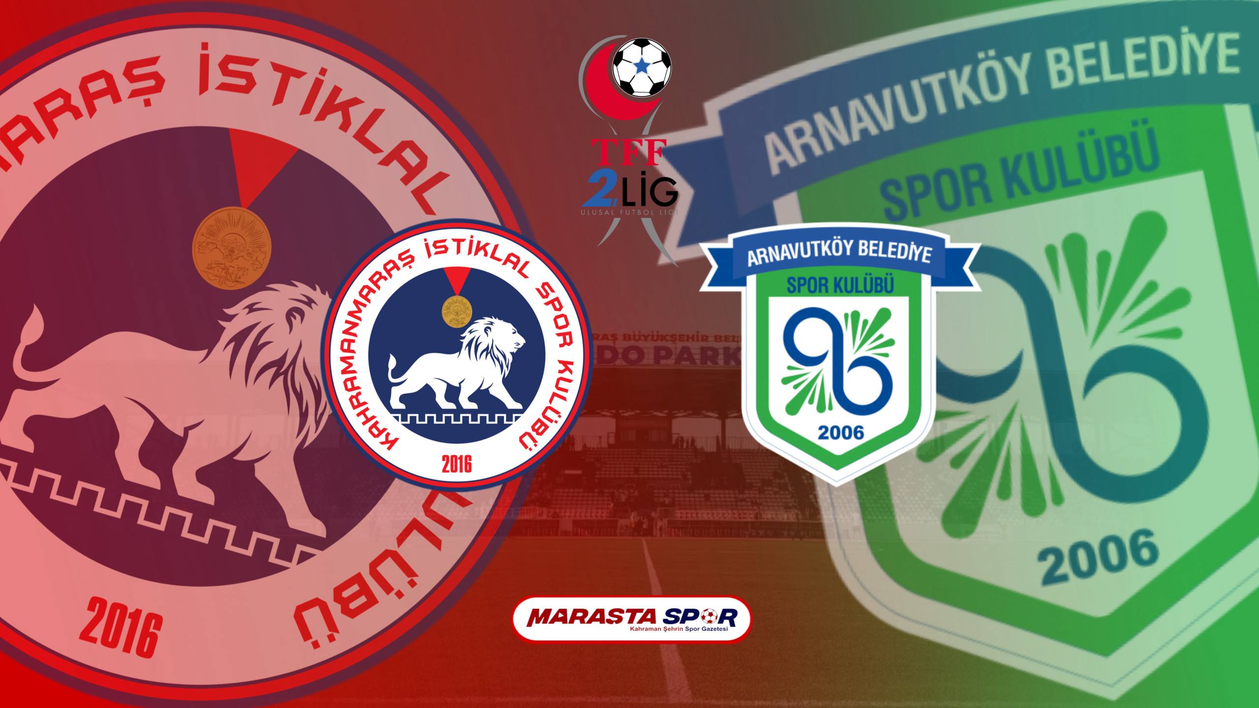 Kahramanmaraş İstiklalspor – Arnavutköy Belediyespor Canlı İzle