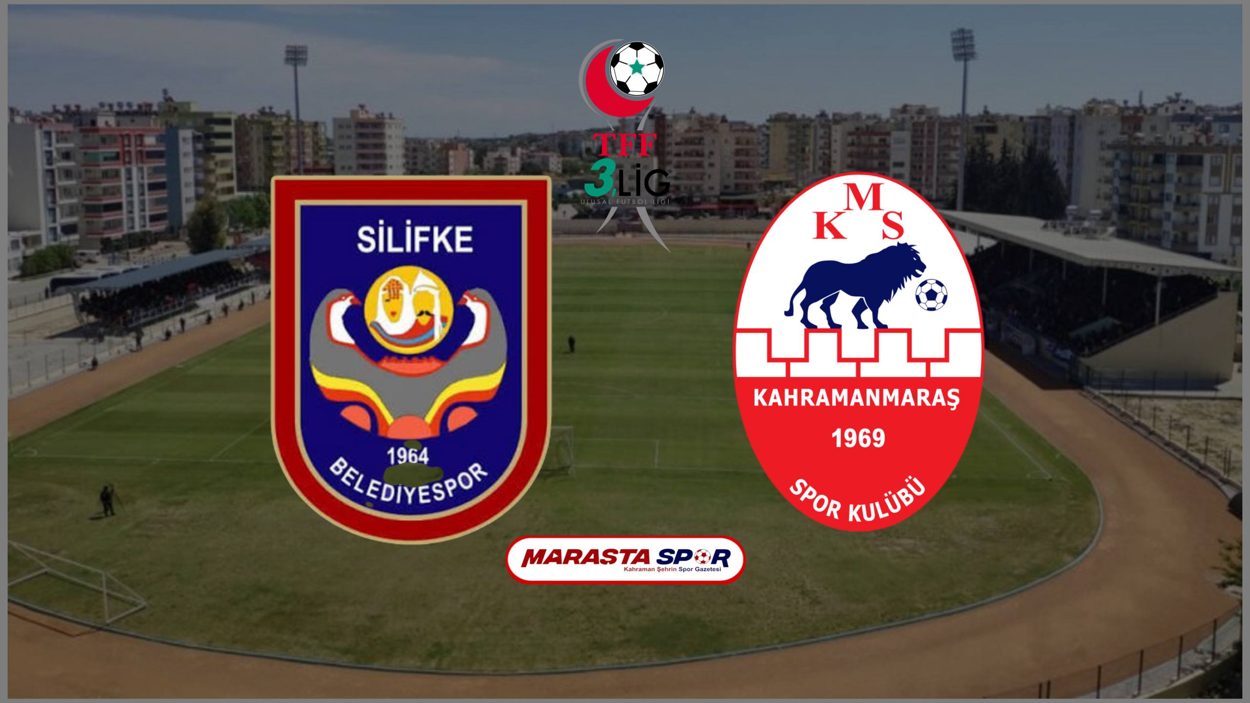 Silifke Belediye Spor – Kahramanmaraşspor Maçı Ne Zaman, Saat Kaçta, Hangi Kanalda?