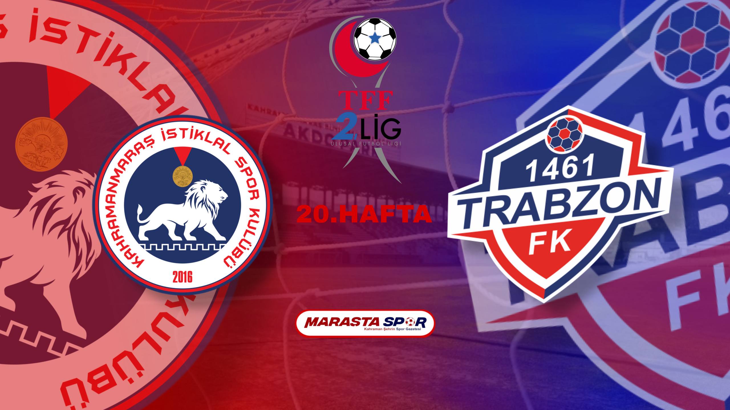 Kahramanmaraş İstiklal Spor – 1461 Trabzon FK Canlı İzle | 20. Hafta Erteleme