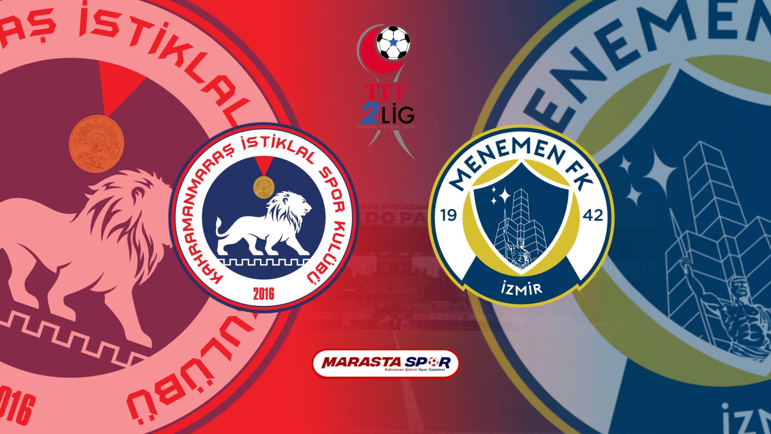 Kahramanmaraş İstiklalspor – Menemen Futbol Kulübü Maçı Canlı İzle