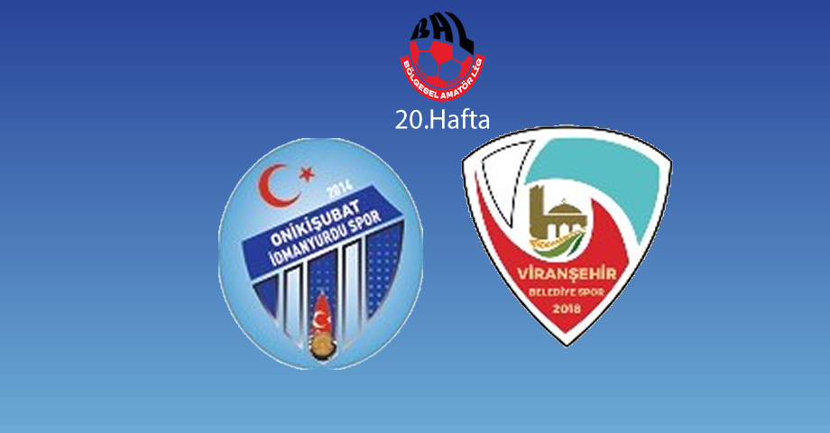 Onikişubat İdmanyurduspor – Viranşehir Belediyespor Maçı Ne Zaman, Saat Kaçta?