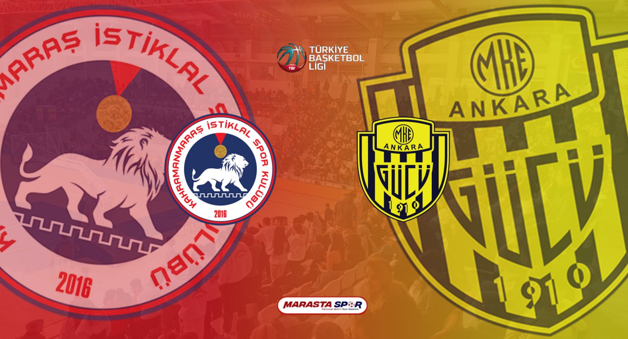 Kahramanmaraş İstiklalspor Basketbol – MKE Ankaragücü Basketbol Canlı Anlatım
