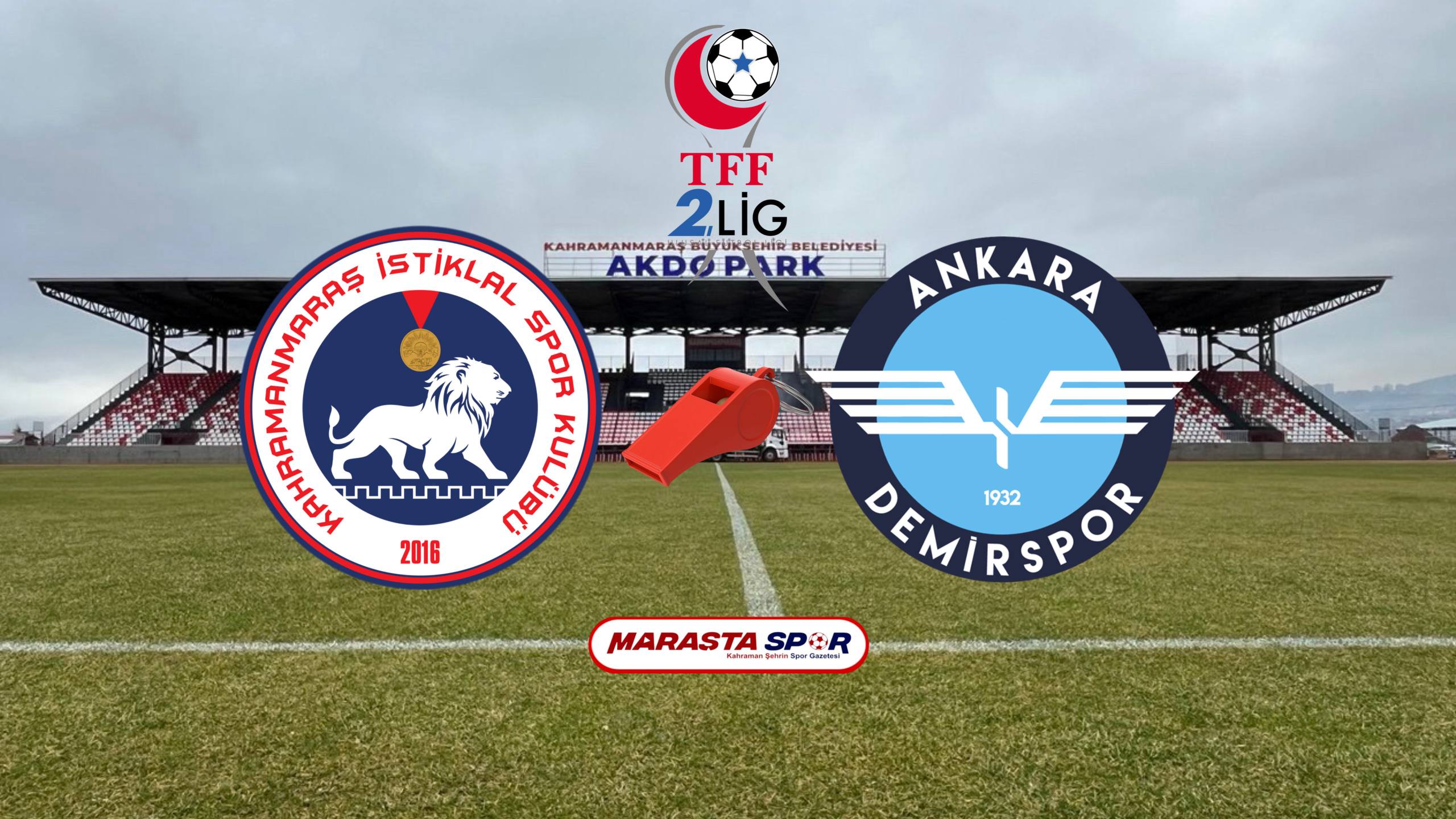 Kahramanmaraş İstiklalspor – Ankara Demirspor Maçının Hakemleri Açıklandı