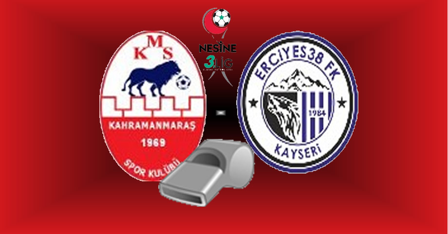 Kahramanmaraşspor – Erciyes 38 FK Maçının Hakemleri Açıklandı