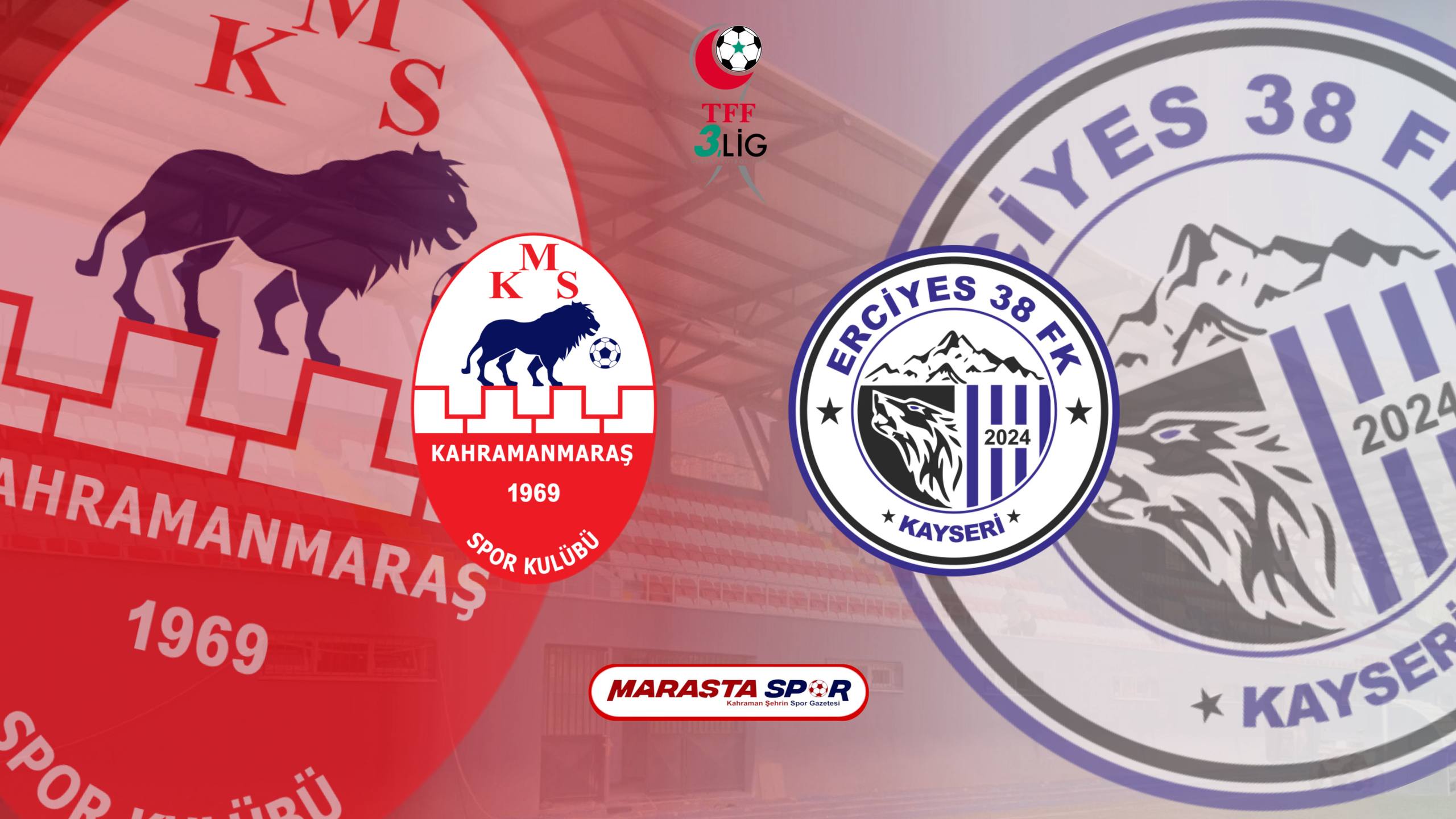 Kahramanmaraşspor – Erciyes 38 FK Canlı