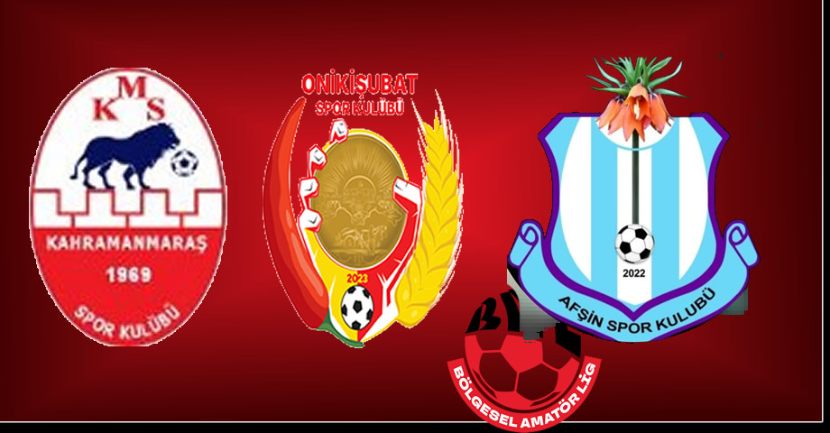 Kahramanmaraş’ın Bölgesel Amatör Lig’de 2026-2027 Sezonundaki Temsilcileri Belli Oldu