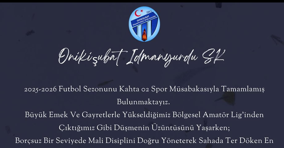 Onikişubat İdmanyurdu lige veda etti: Kulüpten dikkat çeken açıklama