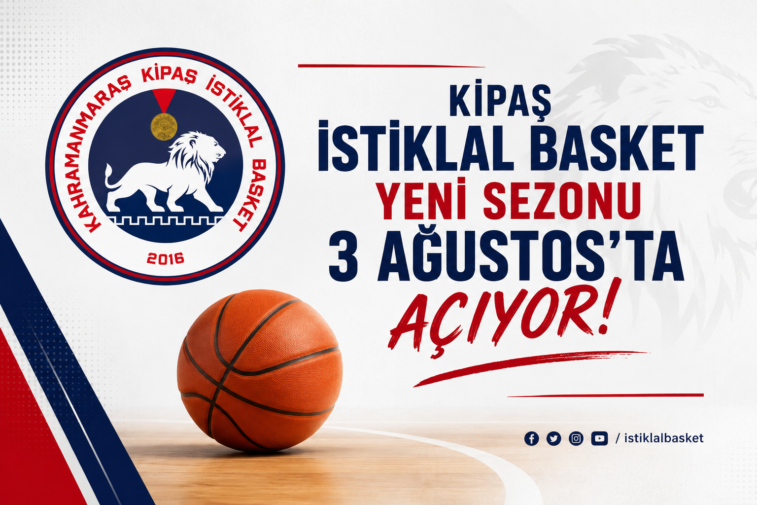 Kipaş İstiklal Basket Yeni Sezonu 3 Ağustos’ta Açıyor