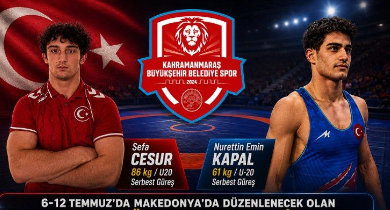 Kahramanmaraş Büyükşehir’in iki güreşçisi Avrupa Şampiyonası’nda Türkiye’yi temsil edecek