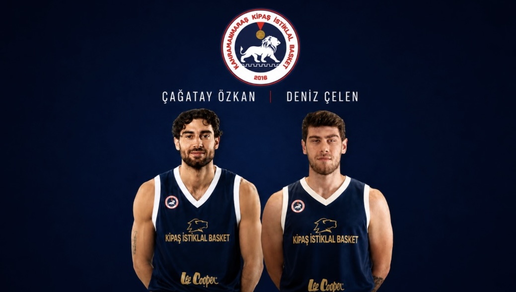 Kahramanmaraş Kipaş İstiklal Basket’ten İki İmza