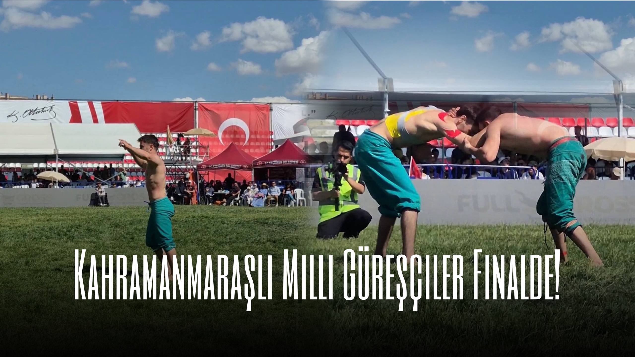 Kahramanmaraşlı Milli Güreşçiler Finalde!