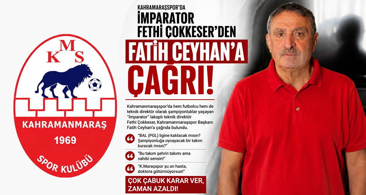 Fethi Çokkeser’den Fatih Ceyhan’a Çağrı: “Çok Çabuk Karar Ver, Zaman Azaldı”