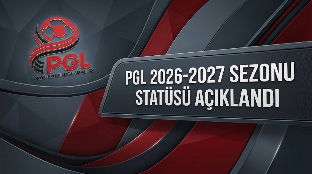 PGL’de 2026-2027 sezonu statüsü açıklandı