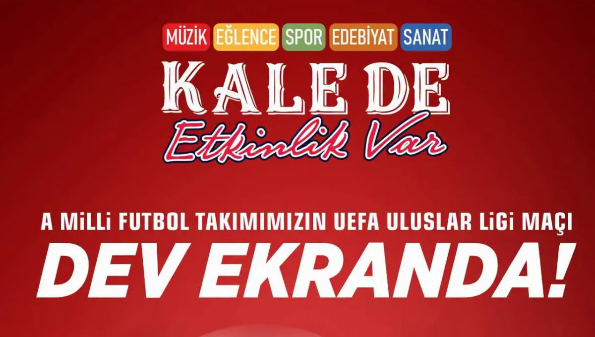 Kahramanmaraş Kalesi’nde Millî Maç Heyecanı