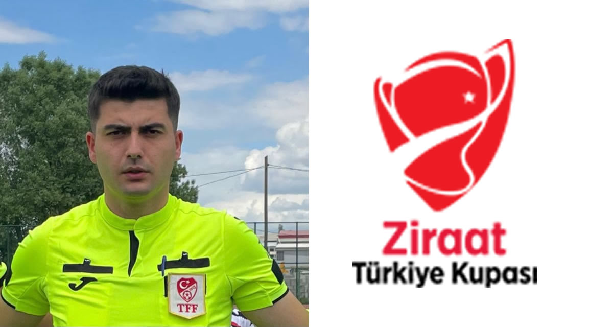 Kahramanmaraşlı hakem Mehmet Şişman’a Ziraat Türkiye Kupası’nda görev