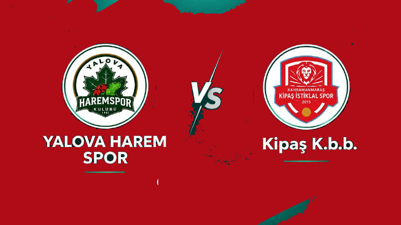 Yalova Harem Spor – Kipaş İstiklal Basketbol Maçı Canlı Anlatım