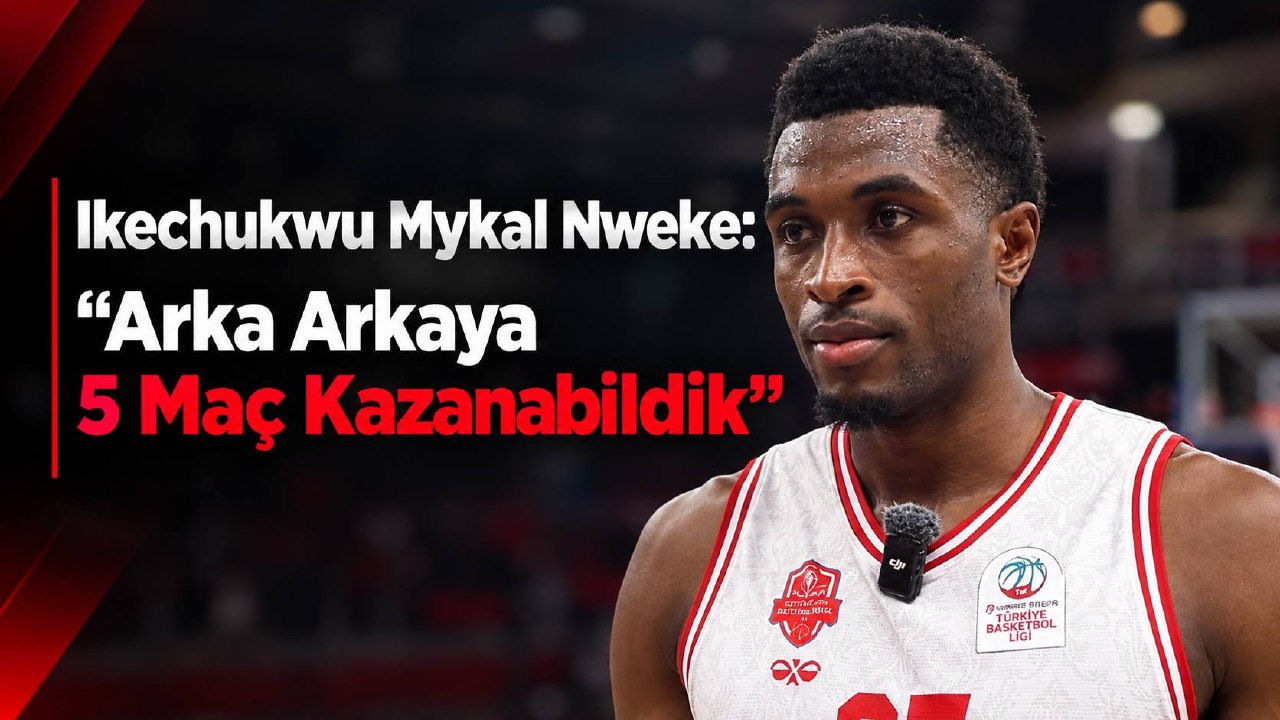 Ikechukwu Mykal Nweke: “Arka Arkaya 5 Maç Kazanabildik”